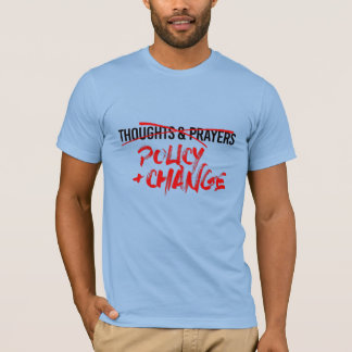 Policy and Change Now T-Shirt