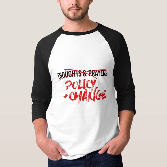 Policy and Change Now T-Shirt (Front)