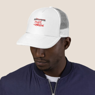 Policy and Change Now Trucker Hat