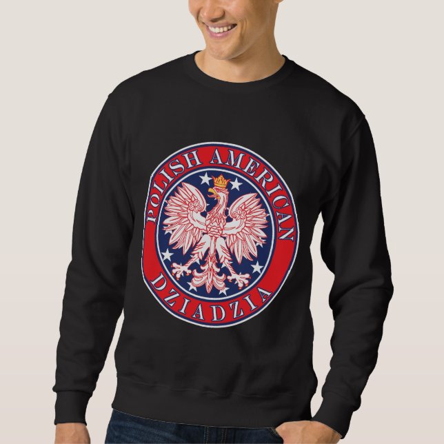 Polish American Dziadzia Sweatshirt (Front)