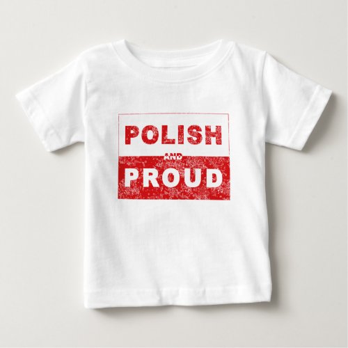 Polish and Proud Flag Baby T_Shirt