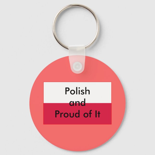 Polish and Proud of It The MUSEUM Zazzle Keychain (Front)