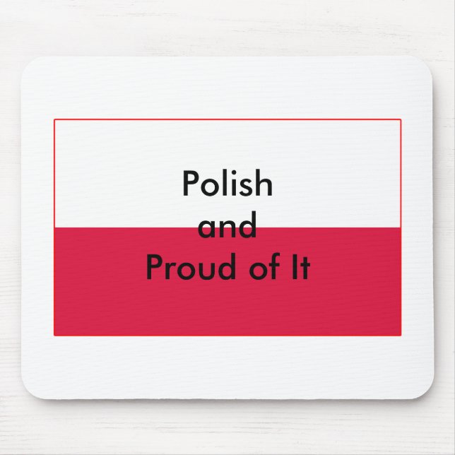 Polish and Proud of It The MUSEUM Zazzle Mouse Pad (Front)
