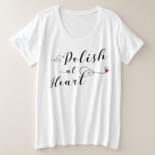 Polish At Heart, Polish Flag, Poland Plus Size T-Shirt