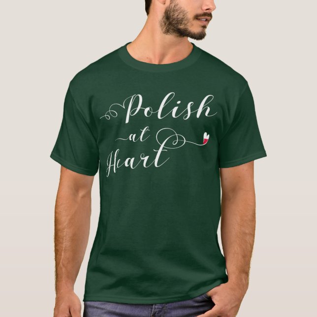Polish At Heart Tee Shirt, Poland (Front)