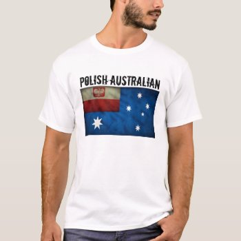 Polish Australian T-shirt by Almrausch at Zazzle