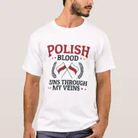 Polish Blood Runs Through My Veins Polish Pride | Kids T-Shirt