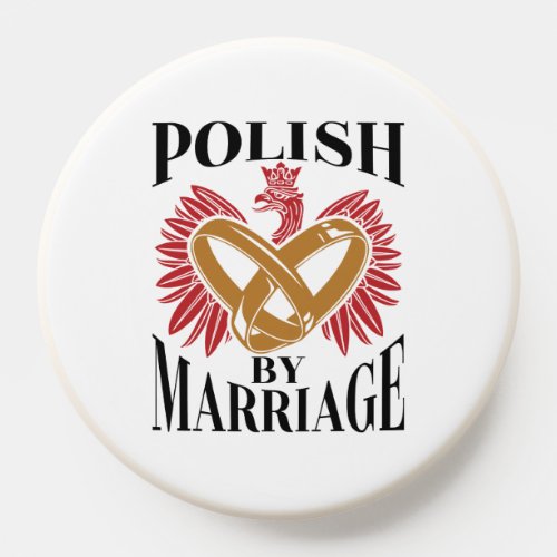 Polish By Marriage Polish Wife Husband PopSocket