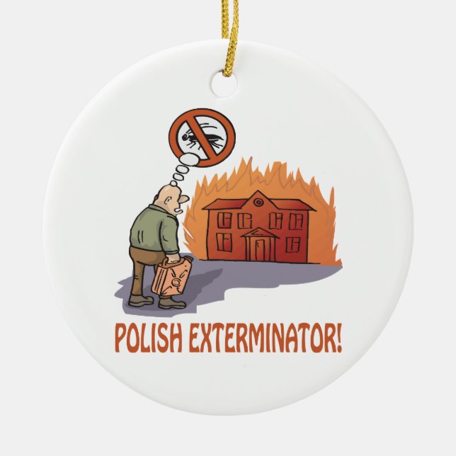 Polish Exterminator Ceramic Ornament (Front)