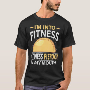 Polish Food Pierogi Quote for a Polish Pierogi T-Shirt