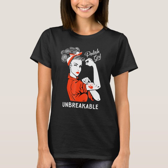 Polish Girl Unbreakable  Heritage Poland Flag T-Shirt (Front)