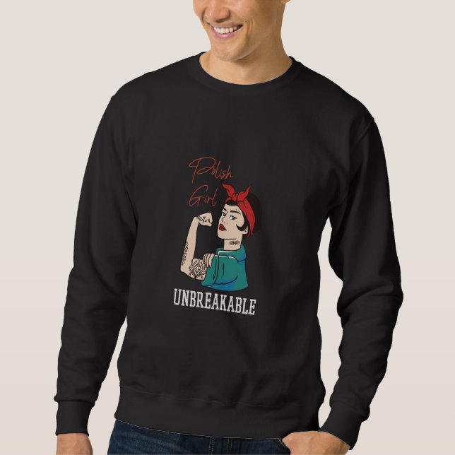 Polish Girl unbreakable Poland  4 Sweatshirt (Front)