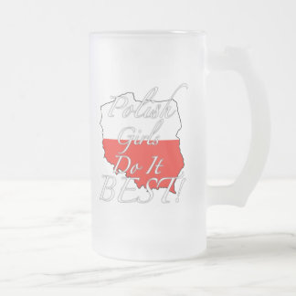 Polish Girls Do It Best! Frosted Glass Beer Mug