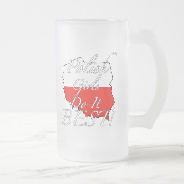 Polish Girls Do It Best! Frosted Glass Beer Mug (Right)
