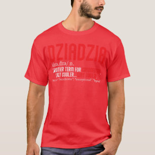 Polish Grandpa Dziadziu Poland Family Grandfather  T-Shirt