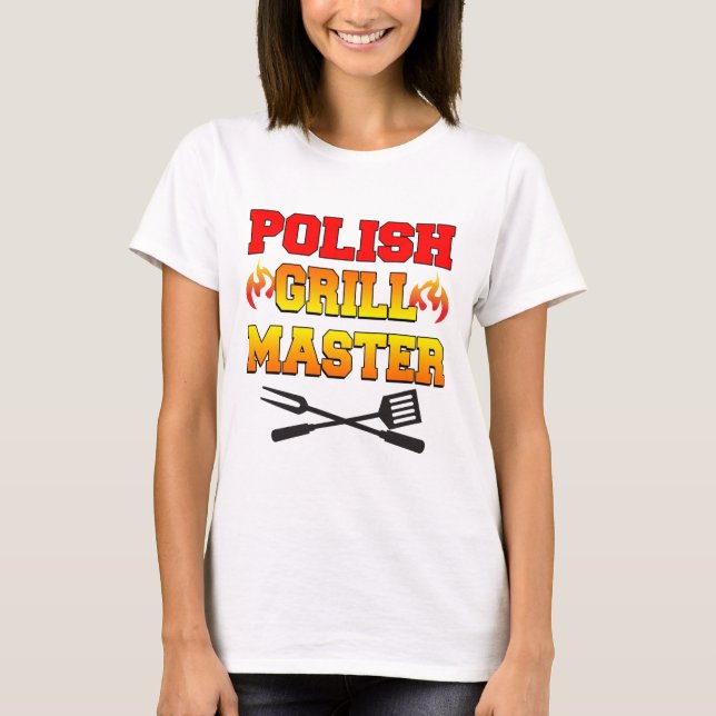 Polish Grill Master T-Shirt (Front)