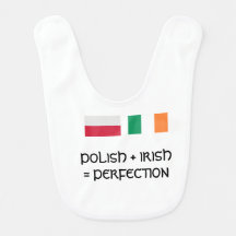 Polish + Irish = Perfection Baby Bib