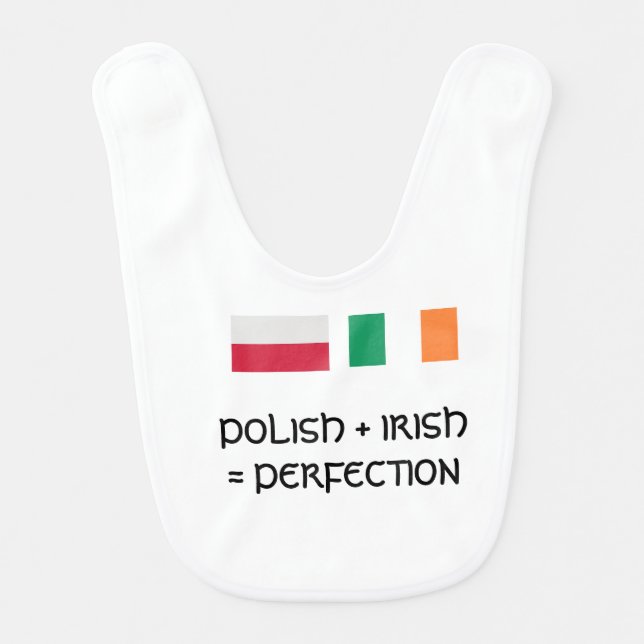 Polish + Irish = Perfection Baby Bib (Front)