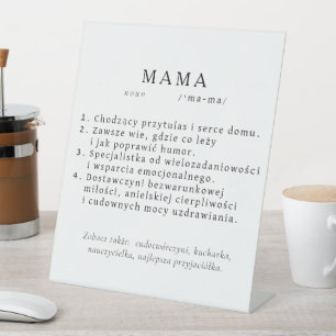 Polish Mom Gift - MAMA Definition Pedestal Sign