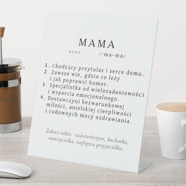 Polish Mom Gift - MAMA Definition Pedestal Sign (In SItu)