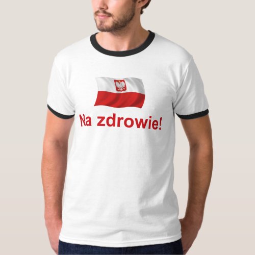 Polish Na zdrowie T_Shirt