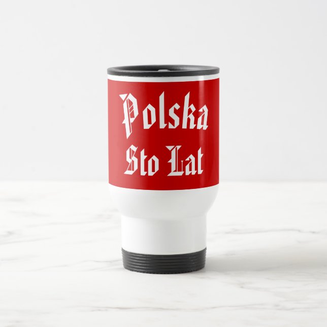 Polish Polska Sto Lat  Travel Mug (Center)