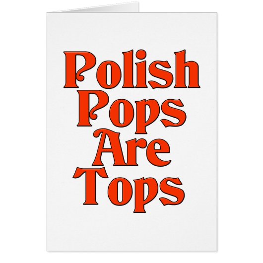 Polish Pops Are Tops Cards (Front)