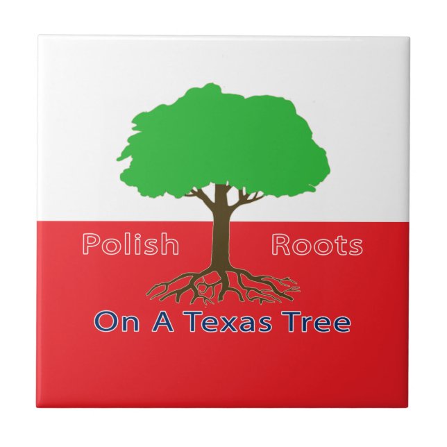 Polish Roots On A Texas Tree Ceramic Tile (Front)