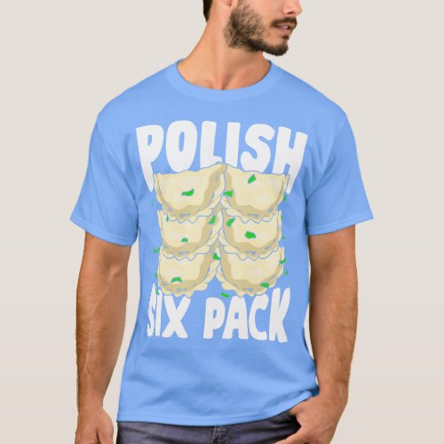 Polish Six Pack Funny Pierogi Food Lover Gift  T_Shirt
