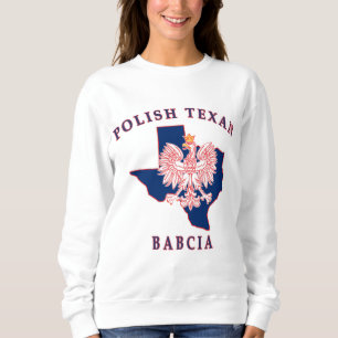 Polish Texan Babcia Sweatshirt