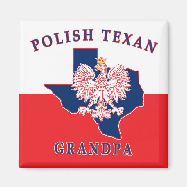 Polish Texan Grandpa Magnet (Front)