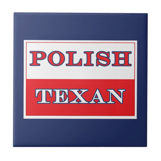 Polish Texan Poland Flag Ceramic Tile (Front)