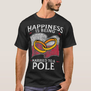 Polish Wedding Republic of Poland Roots Pole Flag T-Shirt