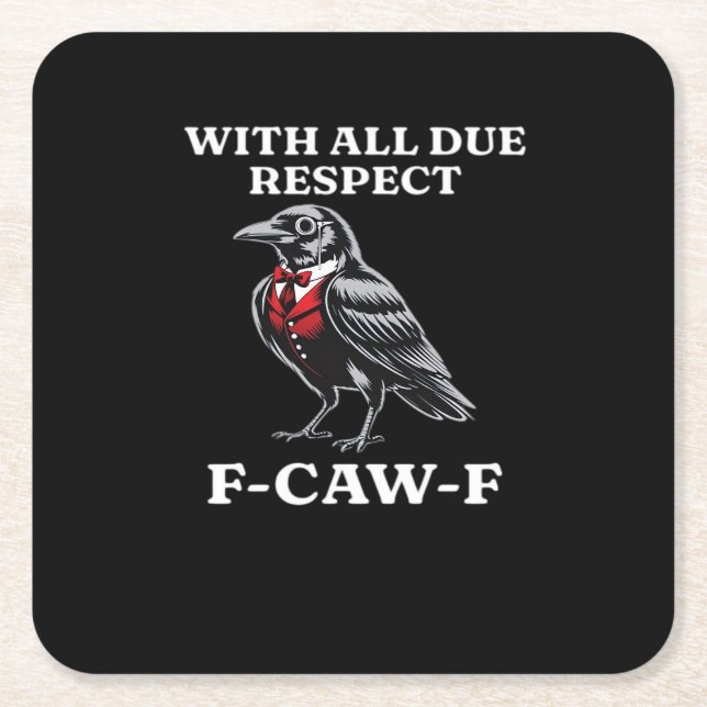 Polite F-Caw-F Square Paper Coaster (Front)