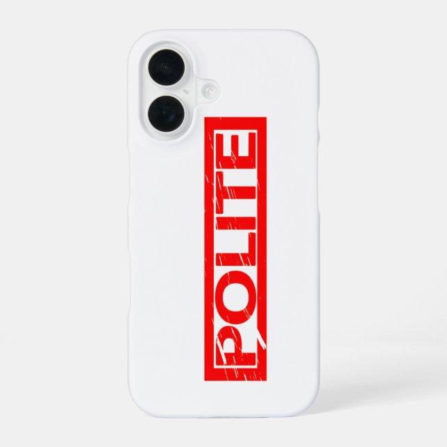 Polite Stamp Iphone Case (Back)
