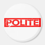 Polite Stamp Magnet