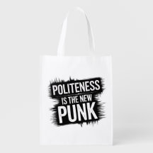 Politeness Is The New Punk