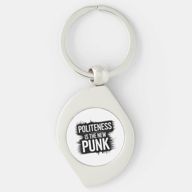 Politeness Is The New Punk Keychain (Front)