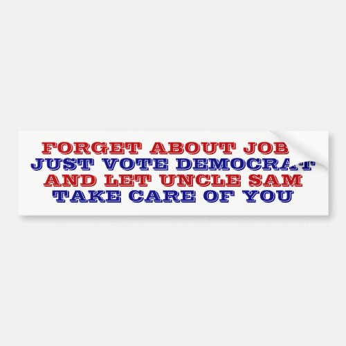 Political Anti_Democrat Jobs Red White and Blue Bumper Sticker