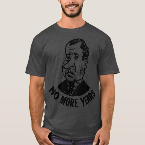 Political Button AntiNixon No More Years T_Shirt