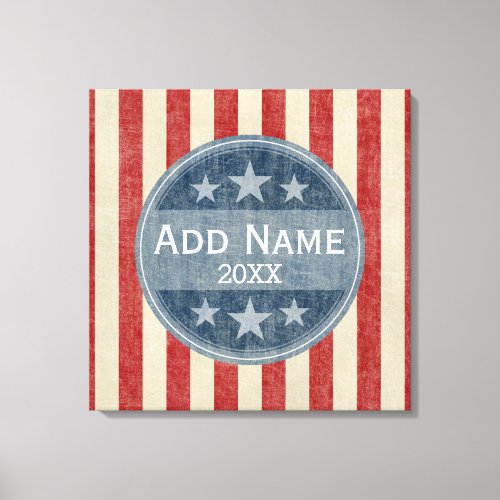 Political Campaign _ vintage stars and stripes Canvas Print