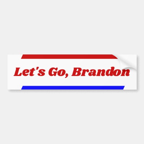 Political Chant President Biden Lets Go Brandon Bumper Sticker