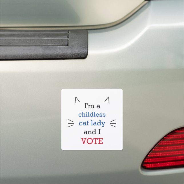 Political Childless Cat Lady Car Magnet (In Situ)