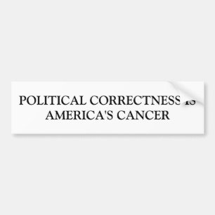 Political Correctness Bumper Sticker