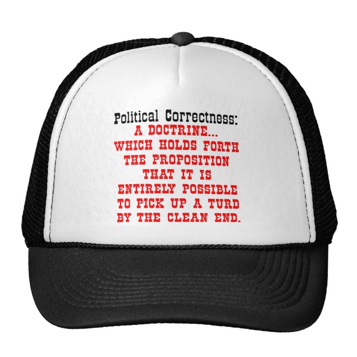 Political Correctness Picking Up Turd By Clean End Mesh Hat