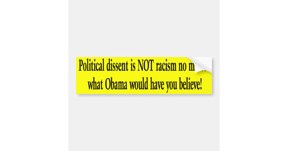Political Dissent Bumper Sticker | Zazzle