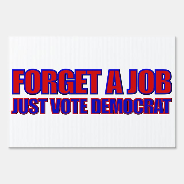 Political Election 2016 | Anti-Democrat Yard Sign (Front)