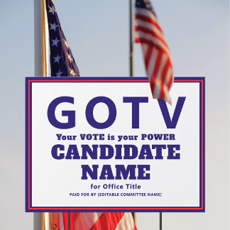 Political Election Campaign GOTV Candidate Name Sign