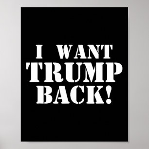 Political - I Want Trump Ck - 45th President Trump Poster