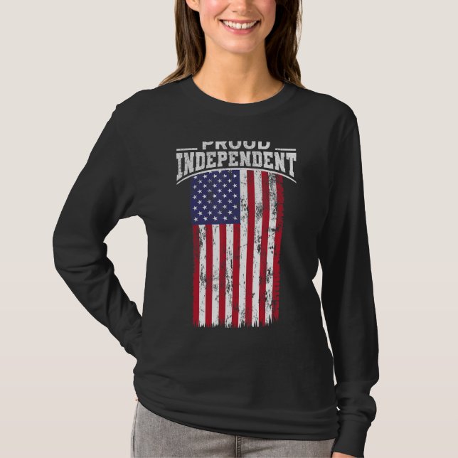 Political Independence  Proud Independent  Distres T-Shirt (Front)
